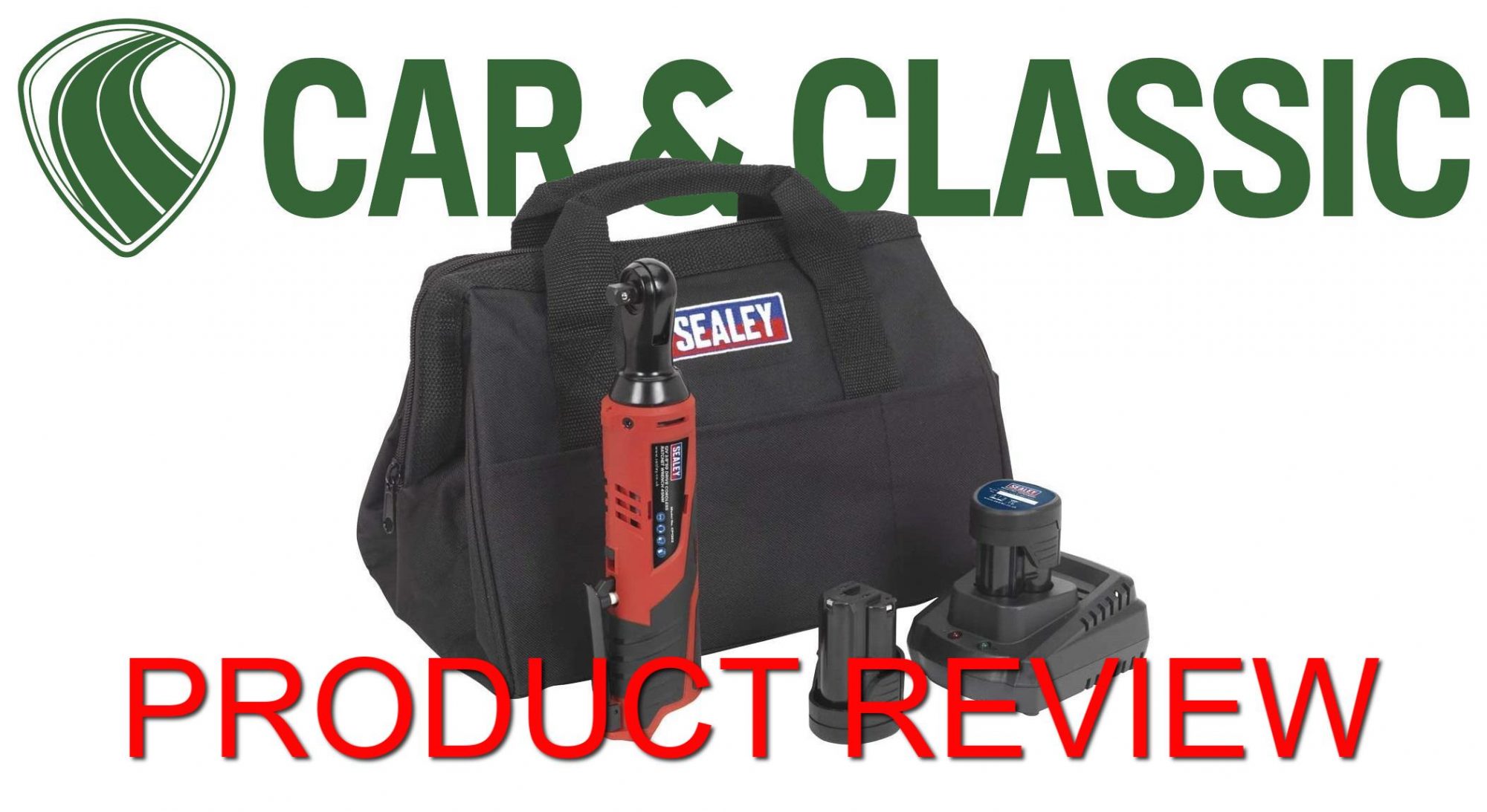 Sealey 12V Ratchet Wrench Product Review Car & Classic Magazine